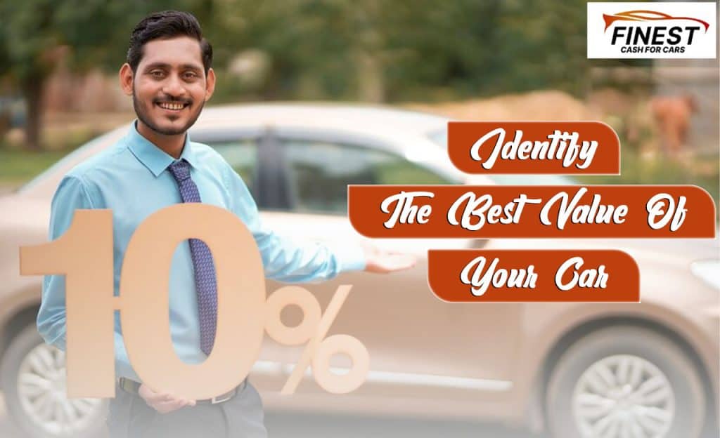 Identify The Best Value Of Your Car